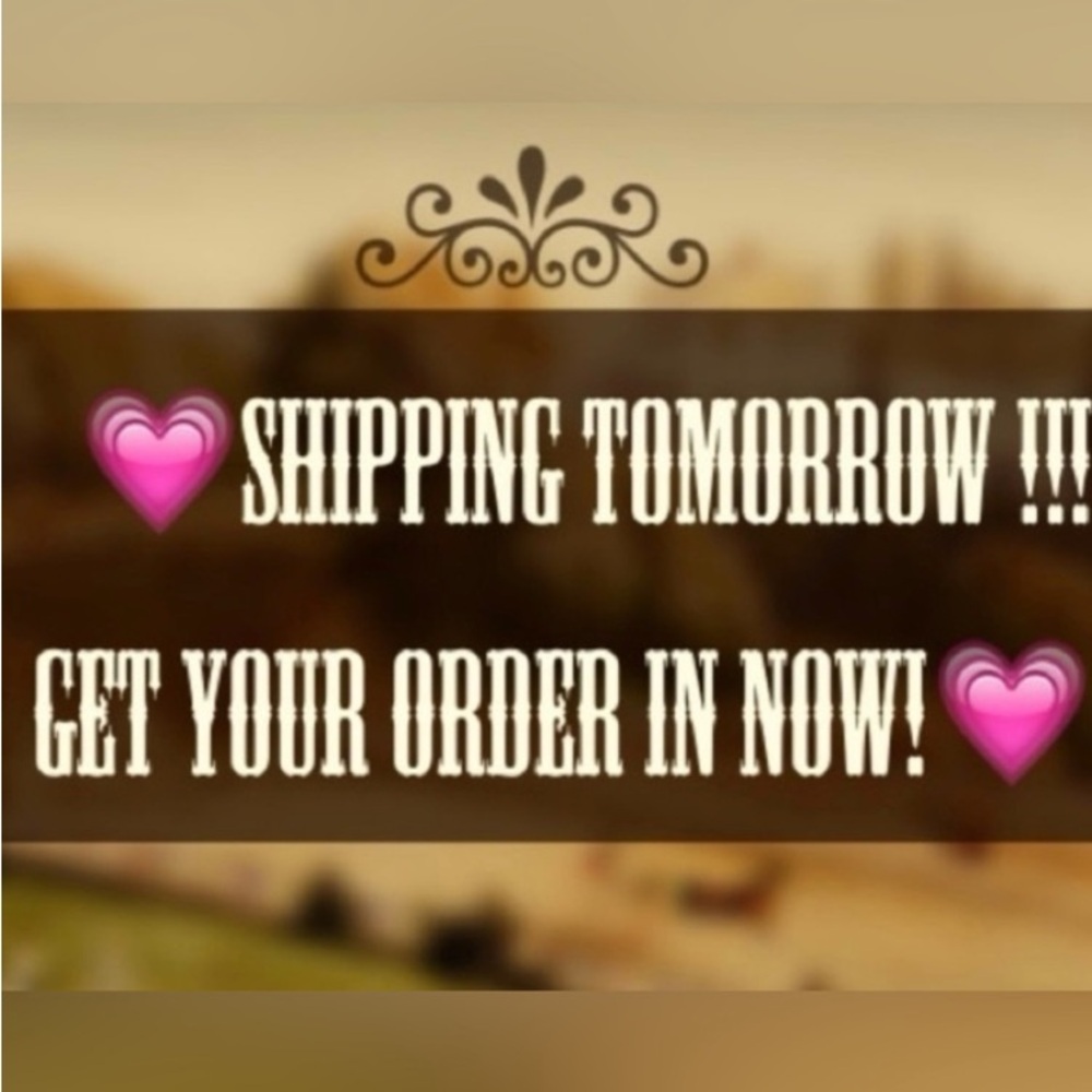 📫📦💌Shipping orders out tomorow morning📬